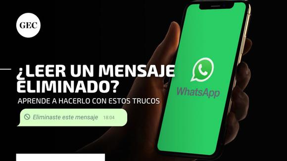 WhatsApp: dos trucos para que puedas recuperar mensajes y conversaciones eliminados